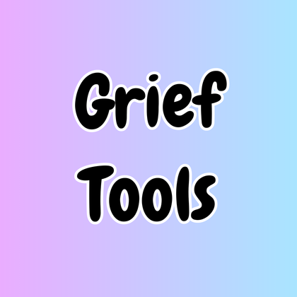 Grief Tools